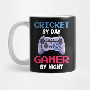 Cricket By Day Gamer By Night Mug